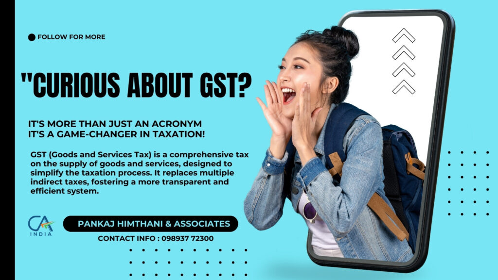 WHAT IS GST ?